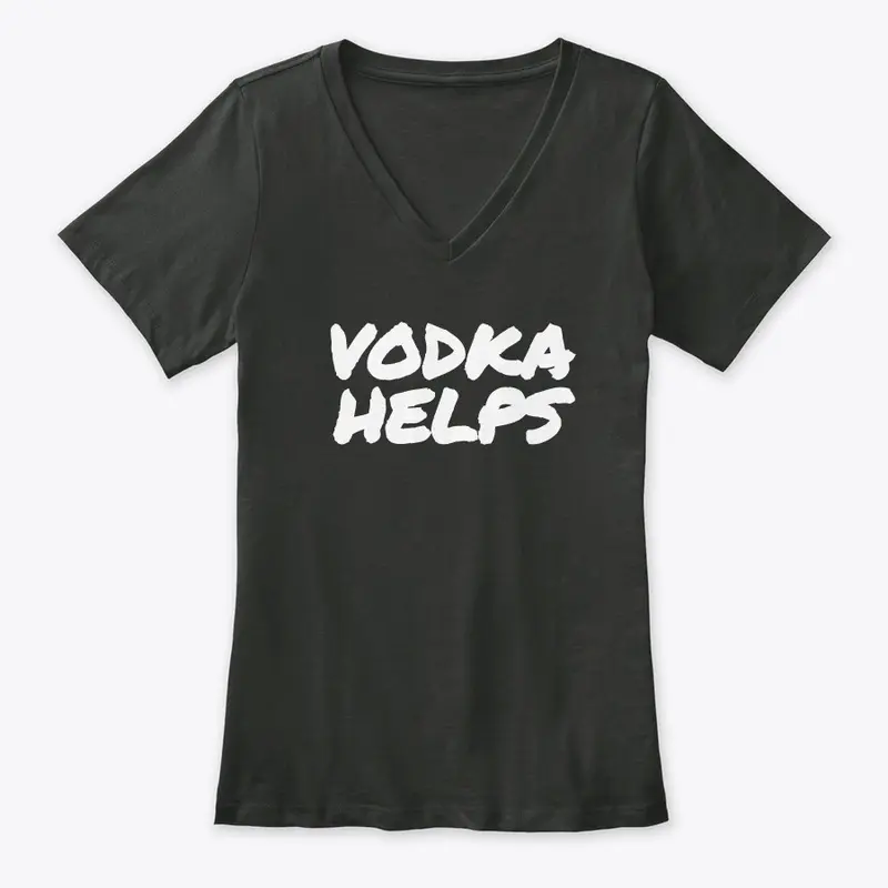 "VODKA HELPS" COLLECTION!